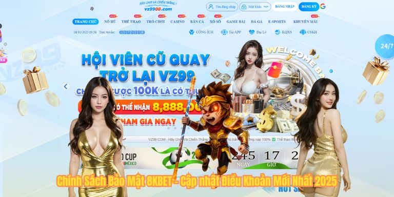 Chính Sách Bảo Mật 8KBET – Cập nhật Điều Khoản Mới Nhất 2025