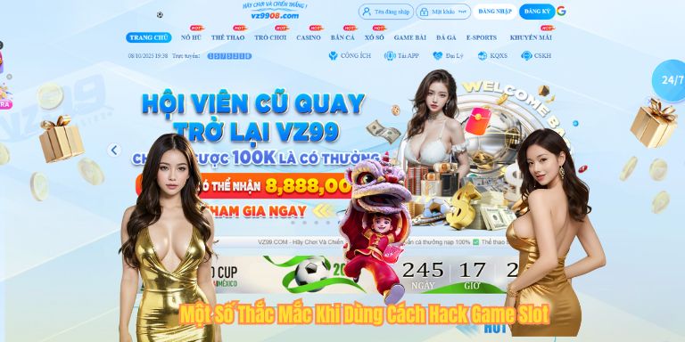 Một Số Thắc Mắc Khi Dùng Cách Hack Game Slot