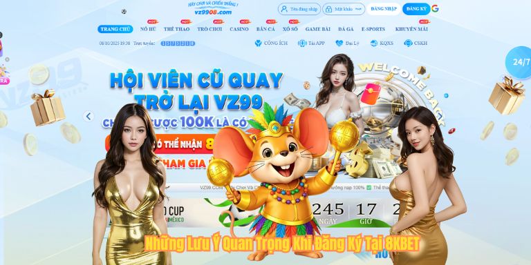 Những Lưu Ý Quan Trọng Khi Đăng Ký Tại 8KBET