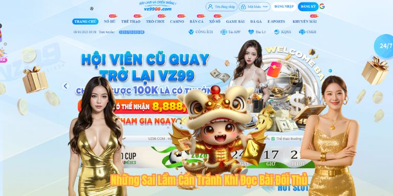 Những Sai Lầm Cần Tránh Khi Đọc Bài Đối Thủ