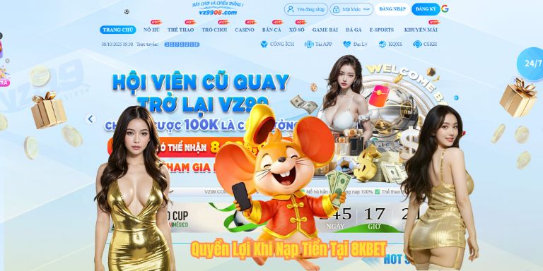 Quyền Lợi Khi Nạp Tiền Tại 8KBET