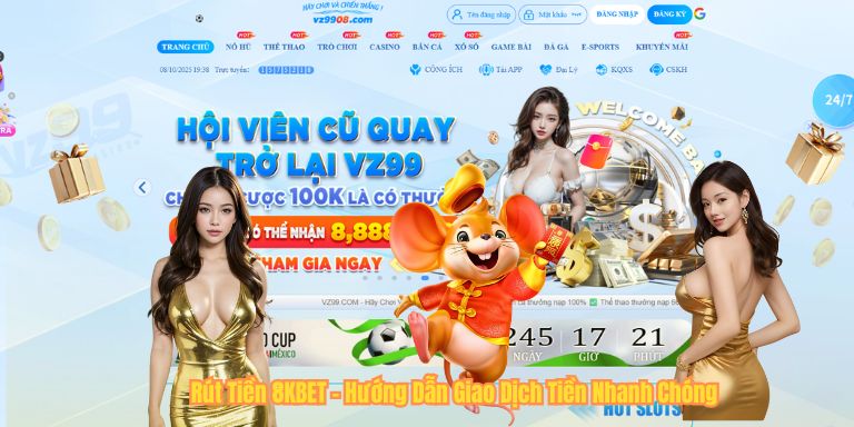 Rút Tiền 8KBET – Hướng Dẫn Giao Dịch Tiền Nhanh Chóng